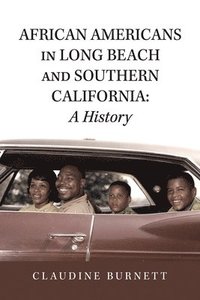 bokomslag African Americans in Long Beach and Southern California