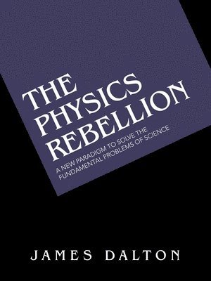 bokomslag Physics Rebellion