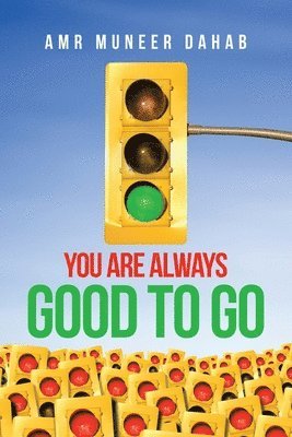 You Are Always Good to Go 1