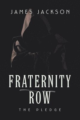 James Jackson - Fraternity Row, Häftad