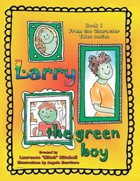 bokomslag Larry the Green Boy