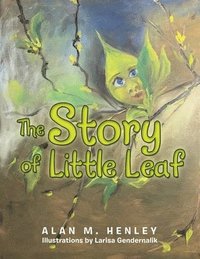 bokomslag The Story of Little Leaf