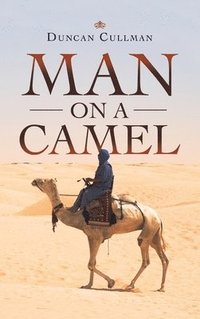 bokomslag Man on a Camel