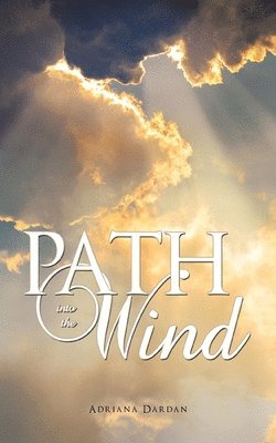 Path into the Wind 1