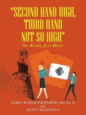 &quot;Second Hand High, Third Hand Not so High&quot; 1