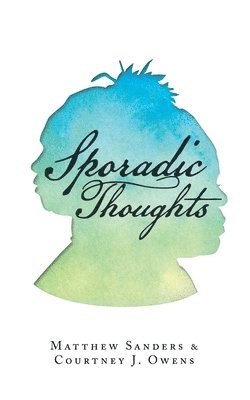 Sporadic Thoughts 1