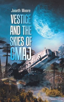 bokomslag &quot;Vestige and the Skies of Cmaj.&quot;