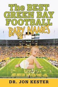 bokomslag Best Green Bay Football Baby Names