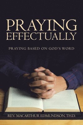 bokomslag Praying Effectually