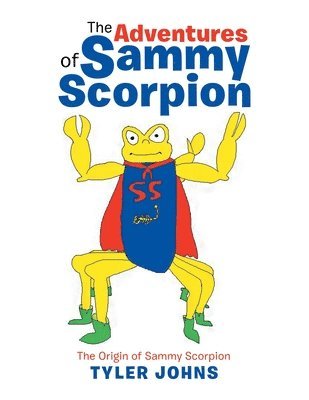 bokomslag Adventures of Sammy Scorpion