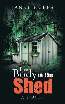 bokomslag The Body in the Shed