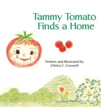 bokomslag Tammy Tomato Finds a Home