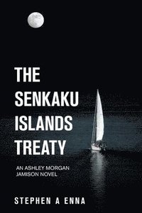 bokomslag The Senkaku Islands Treaty