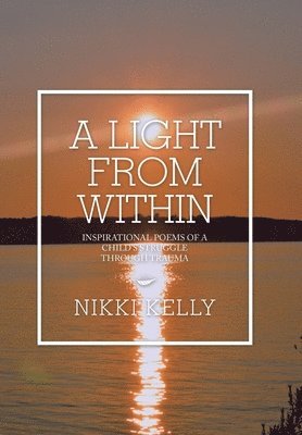 Nikki Kelly - Light from Within, Inbunden