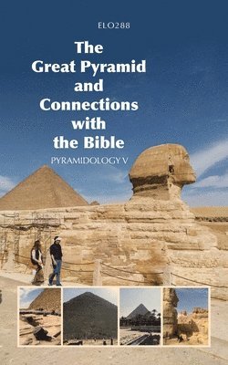 bokomslag The Great Pyramid and Connections with the Bible