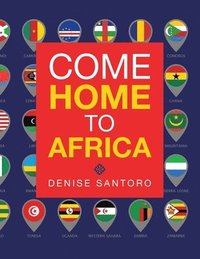 bokomslag Come Home to Africa
