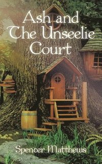 bokomslag Ash and the Unseelie Court