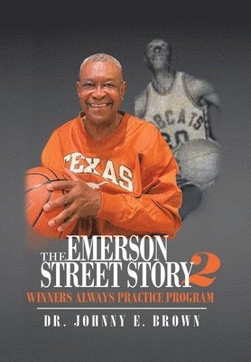 Johnny E Brown, Johnny E. Brown, Dr. Johnny E. Brown - Emerson Street Story 2, Inbunden