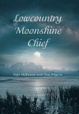 bokomslag Lowcountry Moonshine Chief