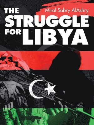 The Struggle for Libya 1