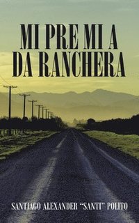 bokomslag Mi Pre Mi a Da Ranchera