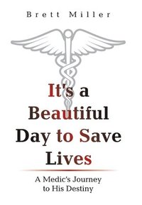 bokomslag It's a Beautiful Day to Save Lives