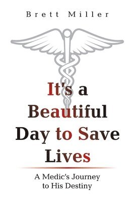bokomslag It's a Beautiful Day to Save Lives