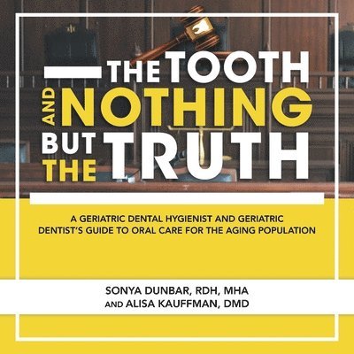 The Tooth and Nothing but the Truth 1