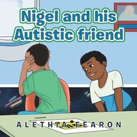 bokomslag Nigel and His Autistic Friend