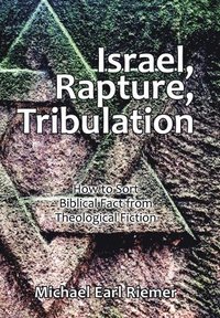 bokomslag Israel, Rapture, Tribulation