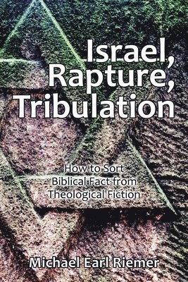 Israel, Rapture, Tribulation 1