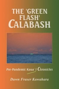 bokomslag The 'Green Flash' Calabash