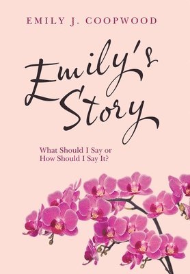 Emily's Story 1