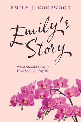 Emily's Story 1