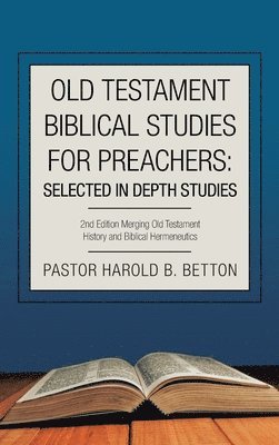 Old Testament Biblical Studies for Preachers 1