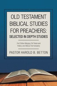 bokomslag Old Testament Biblical Studies for Preachers