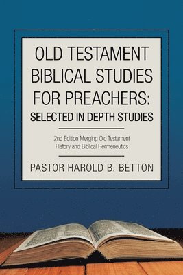 Old Testament Biblical Studies for Preachers 1