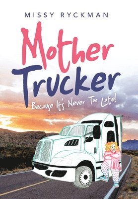 Mother Trucker 1