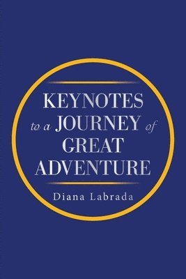 Keynotes to a Journey of Great Adventure 1