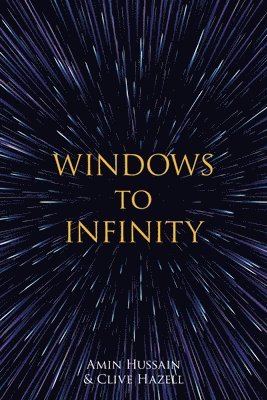 Amin Hussain, Clive Hazell - Windows to Infinity, Häftad