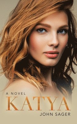 John Sager - Katya, Inbunden