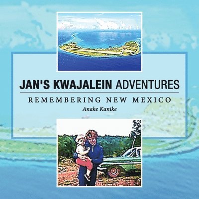 Jan's Kwajalein Adventures 1