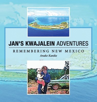 Jan's Kwajalein Adventures 1