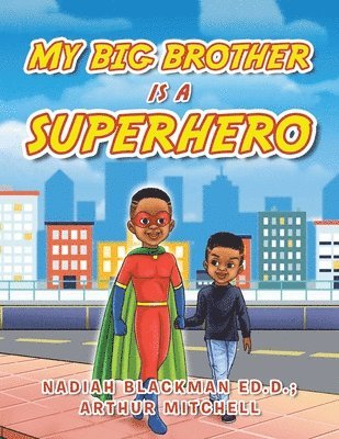 bokomslag My Big Brother Is a Superhero