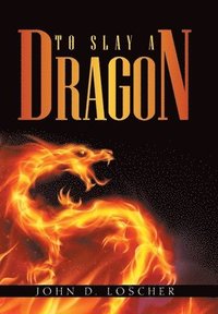 bokomslag To Slay a Dragon
