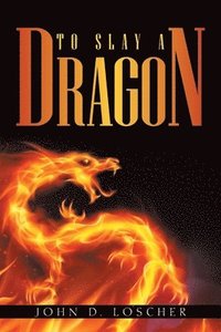 bokomslag To Slay a Dragon