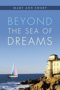 bokomslag Beyond the Sea of Dreams