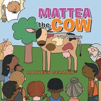 bokomslag Mattea the Cow