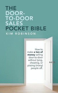 bokomslag The Door-To-Door Sales Pocket Bible