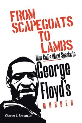 bokomslag From Scapegoats to Lambs